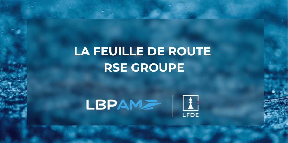 Image bleue avec les logo de LBP AM et  LFDE et texte en blanc :"la feuille de route RSE groupe"